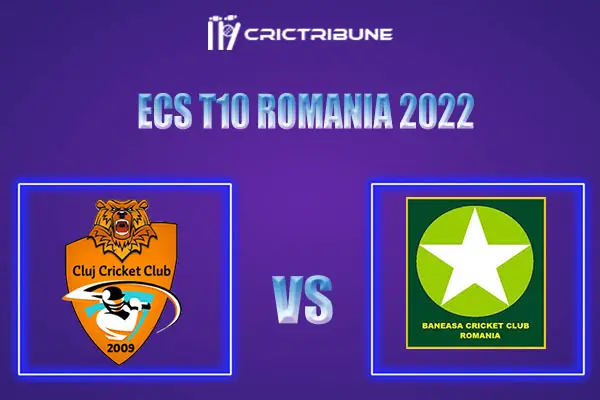 BAN vs CLJ Live Score, In the Match of ECS T10 Romania, which will be played at Moara Vlasiei Cricket Ground BAN vs CLJ Live Score, Match between Banesa Cricket
