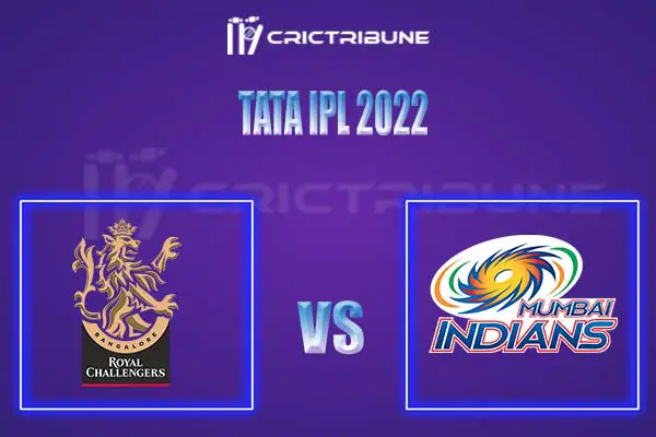 BLR vs MI Live Score, In the Match of Tata IPL 2022, which will be played at Dr. DY Patil Sports Academy, Mumbai. BLR vs MI Live Score, Match between Royal Chal