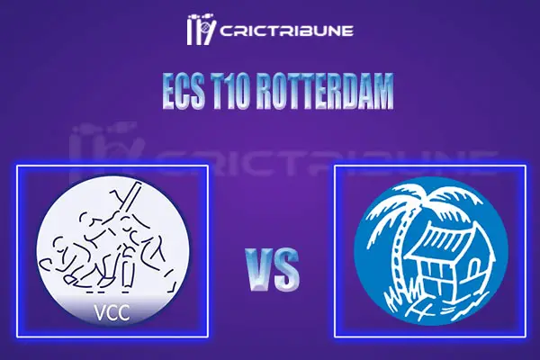 VCC vs KAM Live Score, In the Match of ECS T10 Rotterdam League, which will be played at Sportpark Bermweg, CapelleS VCC vs KAM Live Score, Match between Voorbu