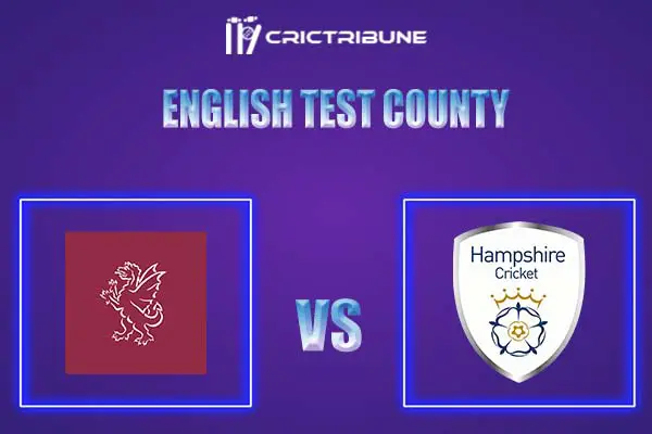 SOM vs HAM Live Score, In the Match of English Test County Championship, which will be played at Edgbaston, Birmingham. HAM vs SOM Live Score, Match between Ham