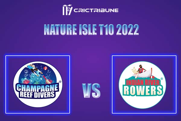 CRD vs IRR Live Score, In the Match of Nature Isle T10 2022 which will be played at Windsor Park, Roseau, Dominica, Roseau. .CRD vs IRR Live Score, Match between