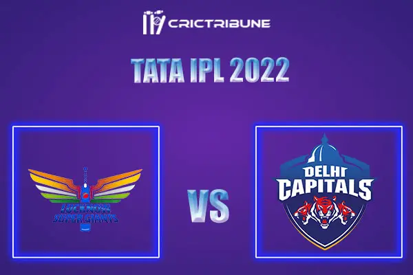 DC vs LKN Live Score, In the Match of Tata IPL 2022, which will be played at Brabourne Stadium, Mumbai. DC vs LKN Live Score, Match between Delhi Capitals vs Lu