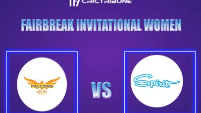 FAL-W vs SPI-W Live Score, In the Match of Fairbreak Invitational Women’s T20 2022, which will be played at Dubai International Stadium. FAL-W vs SPI-W Live Sco