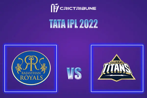 GT vs RR Live Score, In the Match of Tata IPL 2022, which will be played at Dr. DY Patil Sports Academy, Mumbai.GT vs RR Live Score, Match between Gujarat Titan