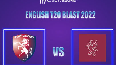 KET vs SOM Live Score, In the Match of English T20 Blast 2022 which will be played at Headingley, Leeds. .KET vs SOM Live Score, Match between Kent vs Somerset L