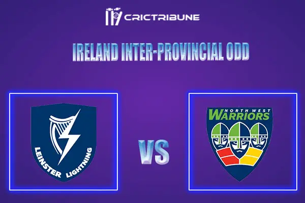 LLG vs NWW Live Score, In the Match of Ireland Inter-Provincial ODD 2022, which will be played at Pembroke Cricket Club, Sandymount, Dublin LLG vs NWW Live Scor