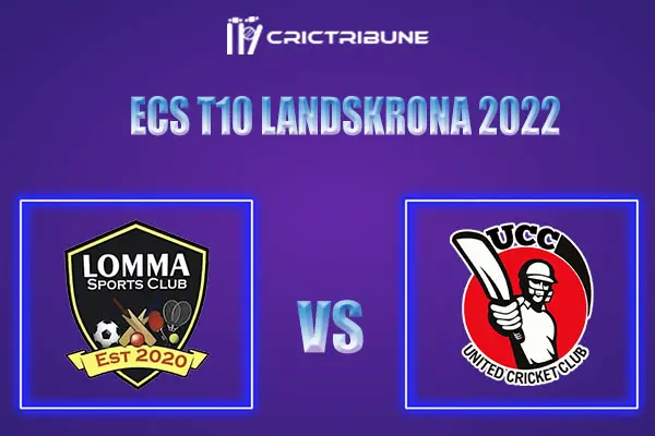 UCC vs LOM Live Score, In the Match of ECS T10 Landskrona 2022, which will be played at Landskrona Cricket Club, Landskrona. UCC vs LOM Live Score, Match betwee