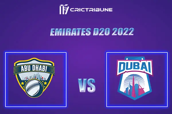 ABD vs DUB Live Score, In the Match of Emirates D20 2022, which will be played at R Premadasa Stadium, Colombo.ABD vs DUB Live Score, Match between Abu Dhabi vs