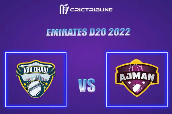 AJM vs ABD Live Score, In the Match of Emirates D20 2022, which will be played at R Premadasa Stadium, Colombo. AJM vs ABD Live Score, Match between Dhabi vs A.