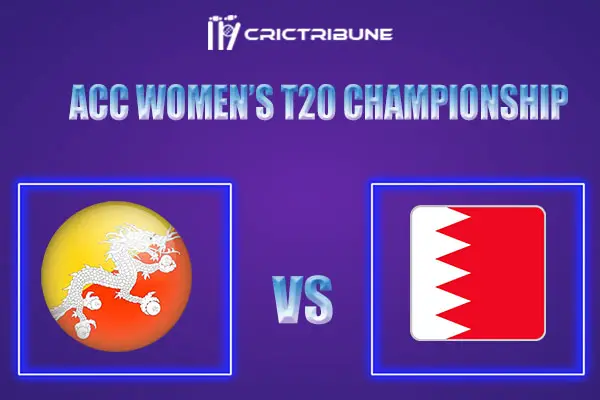 BRN-W vs BHU-W Live Score, In the Match of ACC Women’s T20 Championship 2022, which will be played at Kinrara Academy Oval, Kuala Lumpur QAT-W vs UAE-W Live Sco