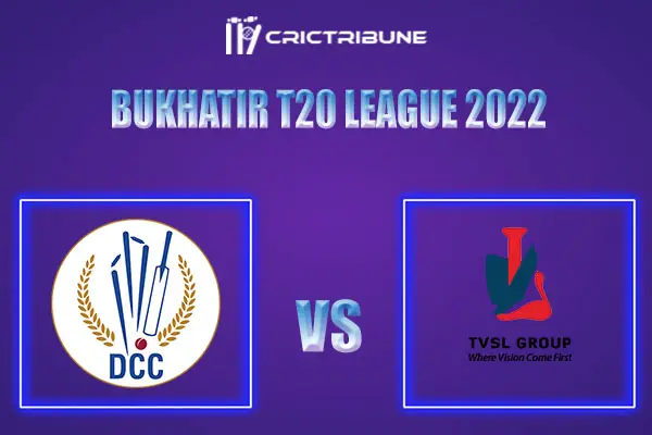 DCS vs TVS Live Score, FM vs RJT In the Match of Bukhatir T20 League 2022, which will be played at Sharjah Cricket Stadium, Sharjah, United Arab Emirates. DCS v