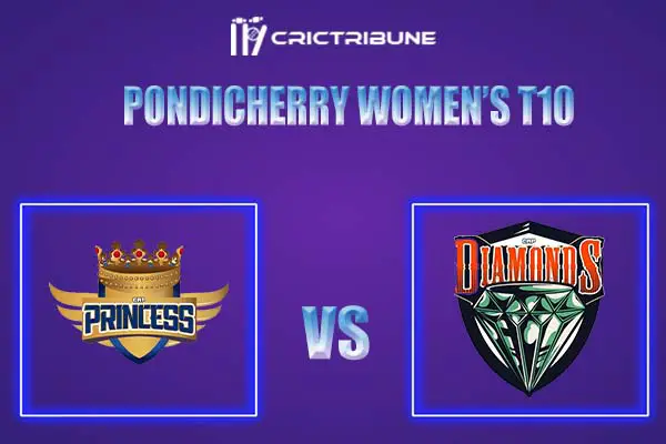 DIA-W vs PRI-W Live Score, In the Match of Pondicherry Women’s T10 2022 which will be played at Cricket Association Puducherry Siechem Ground, Puducherry, Puduc