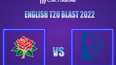 DUR vs LAN Live Score, In the Match of English T20 Blast 2022 which will be played at Headingley, Leeds. .DUR vs LAN Live Score, Match between Durham vs Lancashi