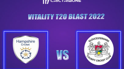 GLO vs HAM Live Score, In the Match of Vitality T20 Blast 2022 which will be played at Headingley, Leeds. .GLO vs HAM Live Score, Match between Gloucestershire v