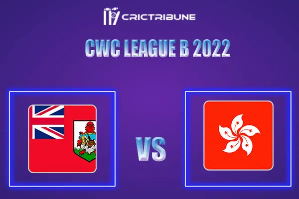 HK VS BER Live Score, In the Match of CWC League B 2022 which will be played at Lugogo Cricket Oval, Kampala.. HK VS BER Live Score, Match between Hong Kong vs .