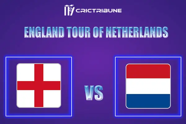 NED vs ENG Live Score, In the Match of England tour of Netherlands 2022 .which will be played at VRA Cricket Ground, Amstelveen NED vs ENG Live Score, Match be..