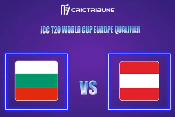 AUT vs BUL Live Score, In the Match of ICC T20 World Cup Europe Qualifier B which will be played at Tikkurila Cricket Ground, Vantaa.CZR vs SWI Live Score AUT v