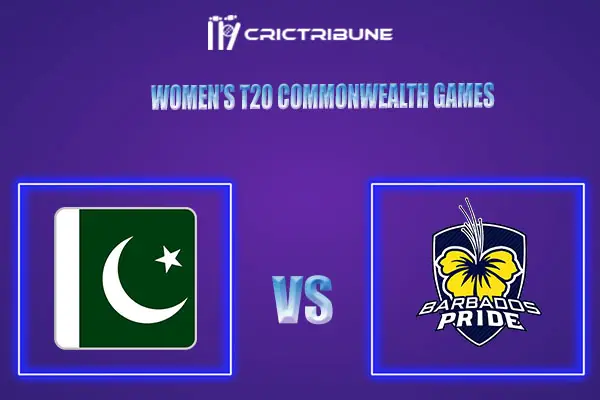 BAR-W vs PAK-W Live Score,LCA vs GOR In the Match of Women’s T20 Commonwealth Games which will be played at Edgbaston, Birmingham. BAR-W vs PAK-W Live Sc.......