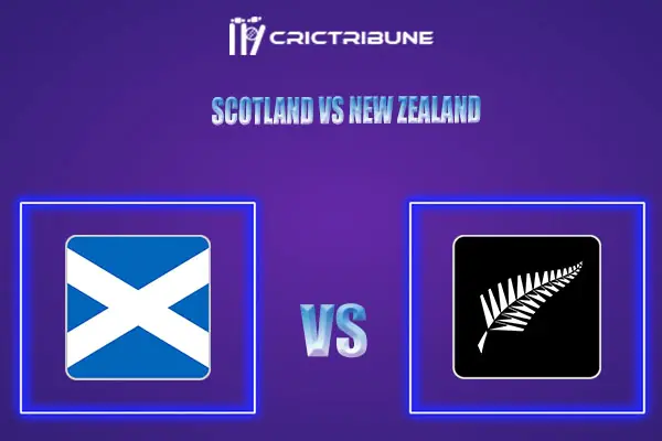 SCO vs NZ Live Score, In the Match of Scotland vs New Zealand, 1st T20I which will be played at Grange Cricket Club, Raeburn Place, Edinburgh.SCO vs NZ Live Sco