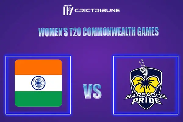 BAR-W vs IN-W Live Score, BAR-W vs IN-W In the Match of Women’s T20 Commonwealth Games 2022, which will be played at India Women CAN vs QAT Live Score,.........