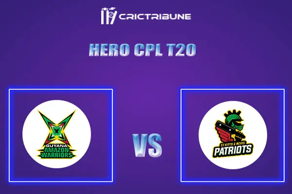 GUY vs SKN Live Score, BR vs SLK In the Match of Hero CPL T20 2022, which will be played at Warner Park, St Kitts GUY vs SKN Live Score, Match between Guyana Am