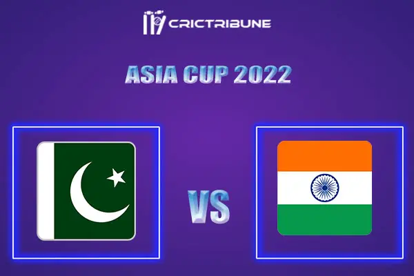 IND vs PAK Live Score, IND vs PAK In the Match of Asia Cup 20222022, which will be played at the Dubai International Cricket Stadium, Dubai .IND vs PAK Live Scor