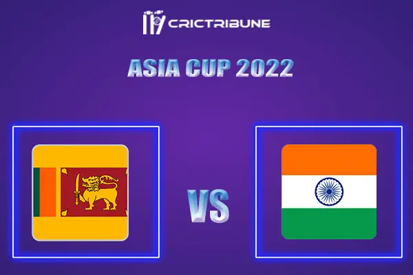 IND vs SL Live Score, IND vs SL In the Match of Asia Cup 20222022, which will be played at the Dubai International Cricket Stadium, Dubai .IND vs SL Live Score, .