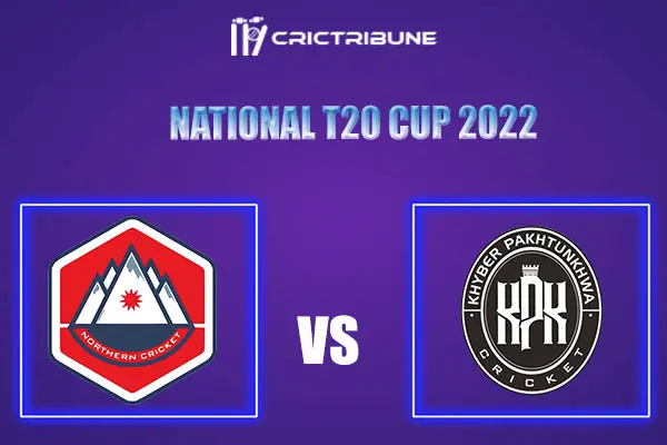 KHP vs NOR Live Score, In the Match of National T20 Cup 2021, which will be played at Rawalpindi Cricket Stadium, Rawalpindi..KHP vs NOR Live Score, Match betwe