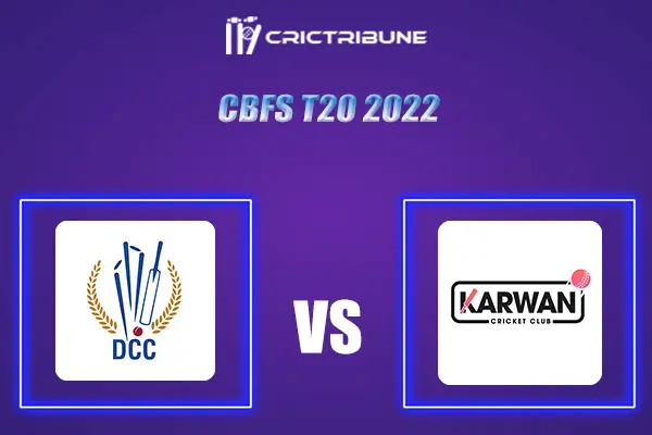 KWN vs DCS Live Score, In the Match of CBFS T20 2022, which will be played at Sharjah Cricket Stadium, UAE..PAG vs SGD Live Score, Match between 1Karwan CC vs D