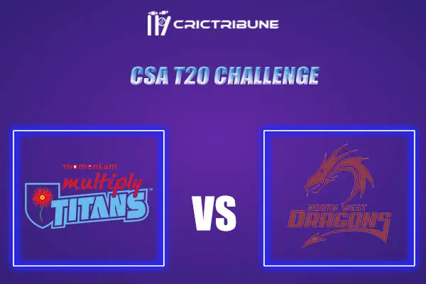 TIT vs NWD Live Score, In the Match of CSA T20 Challenge 2021/22, which will be played at St George’s Park, Port Elizabeth..DOL vs ROC Live Score, Match between