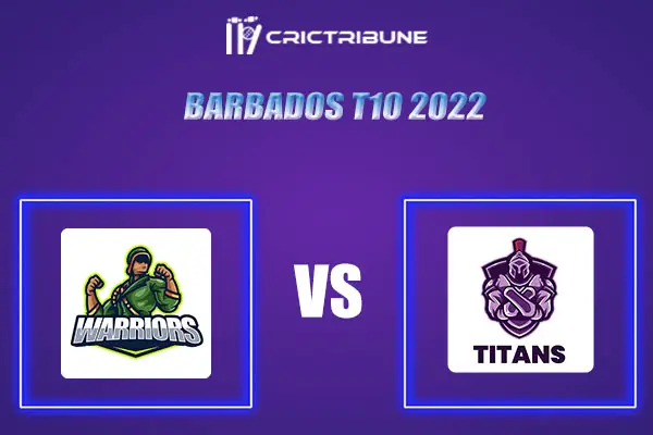 TIT vs WAR Live Score, In the Match of Barbados T10 2022 which will be played at Three Ws Oval, Bridgetown, Barbados. TIT vs WAR Live Score, Match between Titan